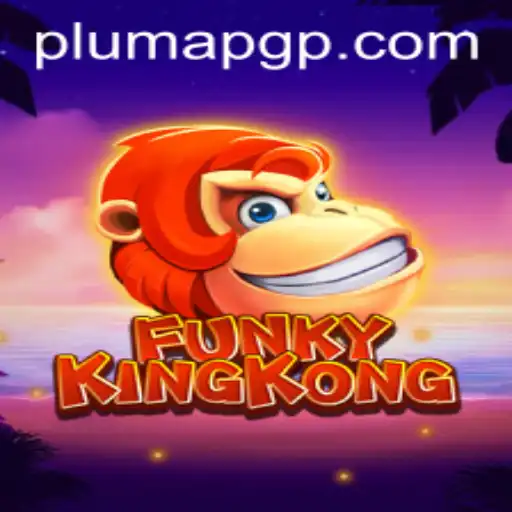 Unveiling FunkyKingKong: An Exciting Adventure with PLUMAPG
