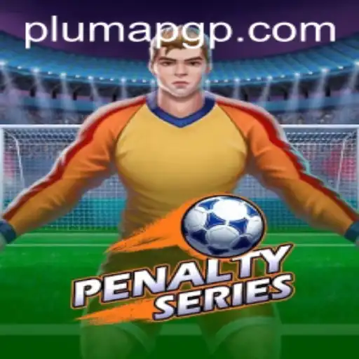 The Dynamic World of PenaltySeries: Unveiling the Thrills of PLUMAPG