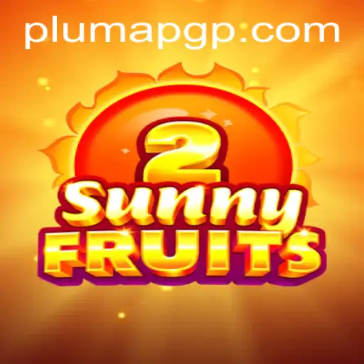 SunnyFruits2: A Vibrant Adventure in the World of PLUMAPG